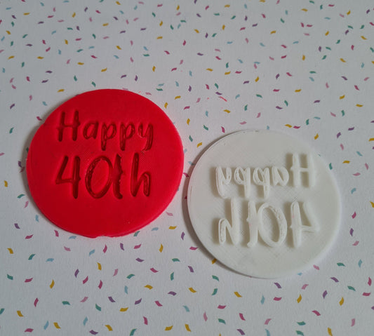Happy 40th Fondant / Cookie stamp embosser